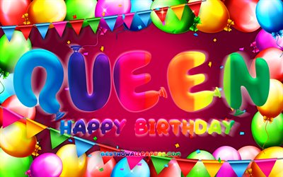 Happy Birthday Queen, 4k, colorful balloon frame, Queen name, purple background, Queen Happy Birthday, Queen Birthday, popular american female names, Birthday concept, Queen