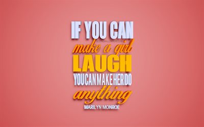 If you can make a girl laugh you can make her do anything, Marilyn Monroe quotes, quotes about women, motivation, inspiration, creative 3D art, purple background, quotes about relationships, popular quotes, Marilyn Monroe