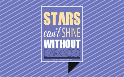 Stars Cant Shine Without Darkness, Alana Palm quotes, inspiration quotes, purple background, typography, lines, quotes about stars