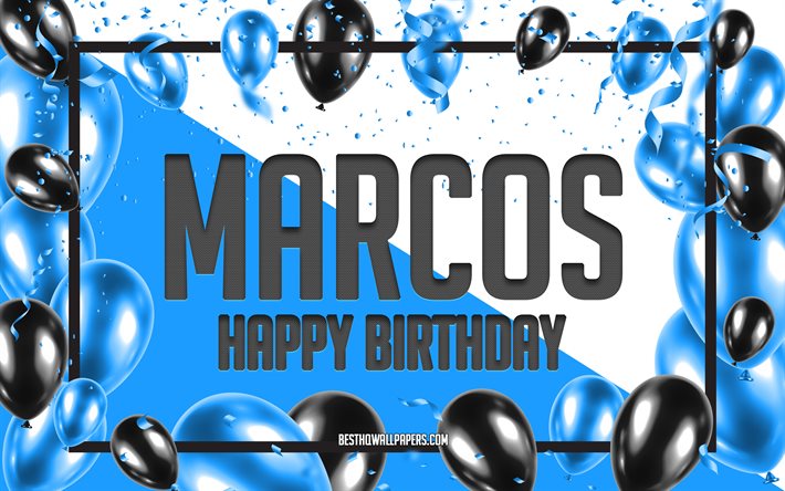 Joyeux Anniversaire Marcos, Anniversaire &#224; Fond les Ballons, Marcos, fonds d&#39;&#233;cran avec des noms, Marcos Joyeux Anniversaire, Ballons Bleus Anniversaire arri&#232;re-plan, carte de voeux, Marcos Anniversaire