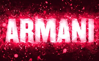 Happy Birthday Armani, 4k, pink neon lights, Armani name, creative, Armani Happy Birthday, Armani Birthday, popular american female names, picture with Armani name, Armani