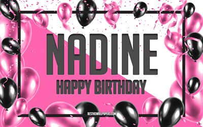 Happy Birthday Nadine, Birthday Balloons Background, Nadine, wallpapers with names, Nadine Happy Birthday, Pink Balloons Birthday Background, greeting card, Nadine Birthday
