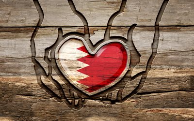 I love Bahrain, 4K, wooden carving hands, Day of Bahrain, Bahraini flag, Flag of Bahrain, Take care Bahrain, creative, Bahrain flag, Bahrain flag in hand, wood carving, Asian countries, Bahrain