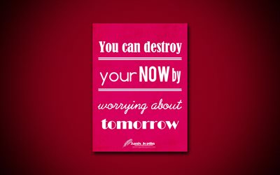 4k, You can destroy your now by worrying about tomorrow, quotes about life, Janis Joplin, purple paper, popular quotes, inspiration, Janis Joplin quotes
