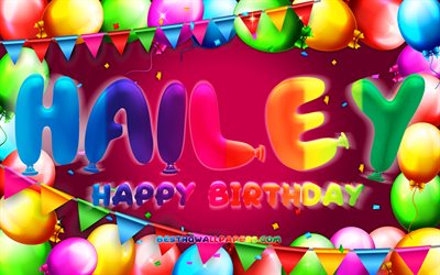 Joyeux Anniversaire Hailey, 4k, color&#233; ballon cadre, Hailey nom, fond mauve, Hailey Joyeux Anniversaire, Hailey Anniversaire, populaire n&#233;erlandaise de noms de femmes, Anniversaire concept, Hailey