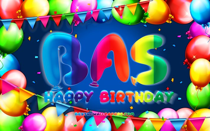 Joyeux Anniversaire Bas, 4k, color&#233; ballon cadre, du Bas-nom, fond bleu, des Bas-Joyeux Anniversaire, Bas Anniversaire, populaire n&#233;erlandaise des noms masculins, Anniversaire concept, Bas