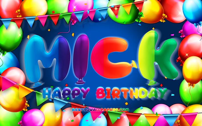 お誕生日おめでミック, 4k, カラフルバルーンフレーム, ミック名, 青色の背景, ミック-お誕生日おめで, ミック-誕生日, 人気のオランダの男性の名前, 誕生日プ, ミック