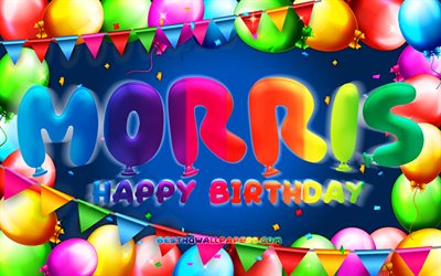 Happy Birthday Morris, 4k, colorful balloon frame, Morris name, blue background, Morris Happy Birthday, Morris Birthday, popular dutch male names, Birthday concept, Morris
