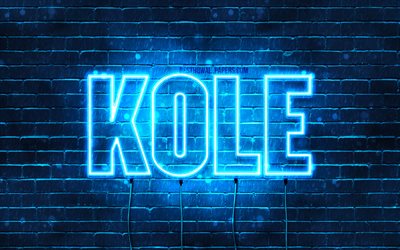Kole, 4k, fondos de pantalla con los nombres, el texto horizontal, Kole nombre, Feliz Cumplea&#241;os Kole, luces azules de ne&#243;n, imagen con Kole nombre