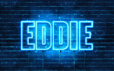 Eddie, 4k, wallpapers with names, horizontal text, Eddie name, Happy Birthday Eddie, blue neon lights, picture with Eddie name