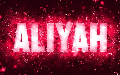 Happy Birthday Aliyah, 4k, pink neon lights, Aliyah name, creative, Aliyah Happy Birthday, Aliyah Birthday, popular american female names, picture with Aliyah name, Aliyah