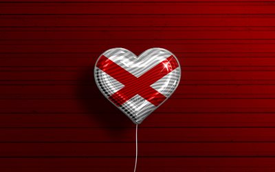 I Love Alabama, 4k, realistic balloons, red wooden background, United States of America, Alabama flag heart, flag of Alabama, balloon with flag, American states, Love Alabama, USA
