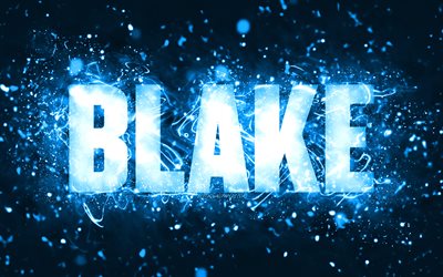 Happy Birthday Blake, 4k, blue neon lights, Blake name, creative, Blake Happy Birthday, Blake Birthday, popular american male names, picture with Blake name, Blake