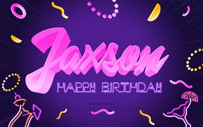 Happy Birthday Jaxson, 4k, Purple Party Background, Jaxson, creative art, Happy Jaxson birthday, Jaxson name, Jaxson Birthday, Birthday Party Background