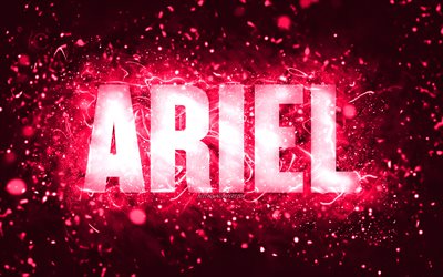 Happy Birthday Ariel, 4k, pink neon lights, Ariel name, creative, Ariel Happy Birthday, Ariel Birthday, popular american female names, picture with Ariel name, Ariel