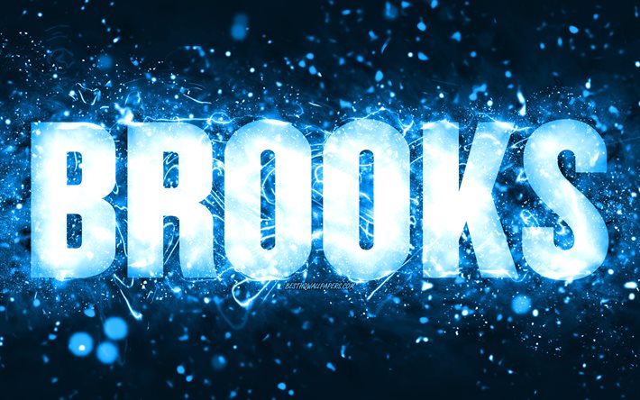 Feliz anivers&#225;rio Brooks, 4k, luzes de n&#233;on azuis, nome Brooks, criativo, Anivers&#225;rio Brooks, nomes masculinos americanos populares, foto com o nome Brooks, Brooks