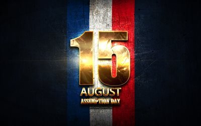 Giorno dell&#39;assunta, il 15 agosto, il golden segni, nazionale francese vacanze, Assunzione di Maria, Francia, Europa
