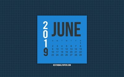 2019 Juni Kalender, bl&#229; kreativa kalender, Juni 2019, gr&#229; bakgrund, abstrakt bakgrund, 2019 kalendrar