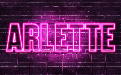 Arlette, 4k, tapeter med namn, kvinnliga namn, Arlette namn, lila neon lights, Grattis P&#229; F&#246;delsedagen Arlette, bild med Arlette namn