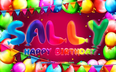 Happy Birthday Sally, 4k, colorful balloon frame, Sally name, purple background, Sally Happy Birthday, Sally Birthday, popular swedish female names, Birthday concept, Sally
