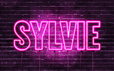 Sylvie, 4k, des fonds d&#39;&#233;cran avec des noms, des noms de femmes, Sylvie nom, violet n&#233;on, Joyeux Anniversaire Sylvie, une photo avec le nom Sylvie