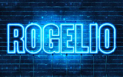 Rogelio, 4k, sfondi per il desktop con i nomi, il testo orizzontale, Rogelio nome, Felice Compleanno Rogelio, neon blu, immagine con nome Rogelio