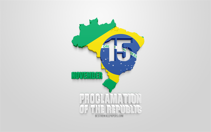 عيد الجمهورية في البرازيل, 15 تشرين الثاني / نوفمبر, إعلان الجمهورية, البرازيل, 3d علم البرازيل, البرازيل خريطة خيال