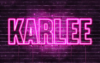 Karlee, 4k, wallpapers with names, female names, Karlee name, purple neon lights, Happy Birthday Karlee, picture with Karlee name