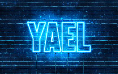 Yael, 4k, wallpapers with names, horizontal text, Yael name, Happy Birthday Yael, blue neon lights, picture with Yael name