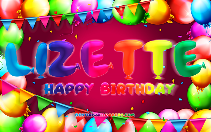 Happy Birthday Lizette, 4k, colorful balloon frame, Lizette name, purple background, Lizette Happy Birthday, Lizette Birthday, popular mexican female names, Birthday concept, Lizette