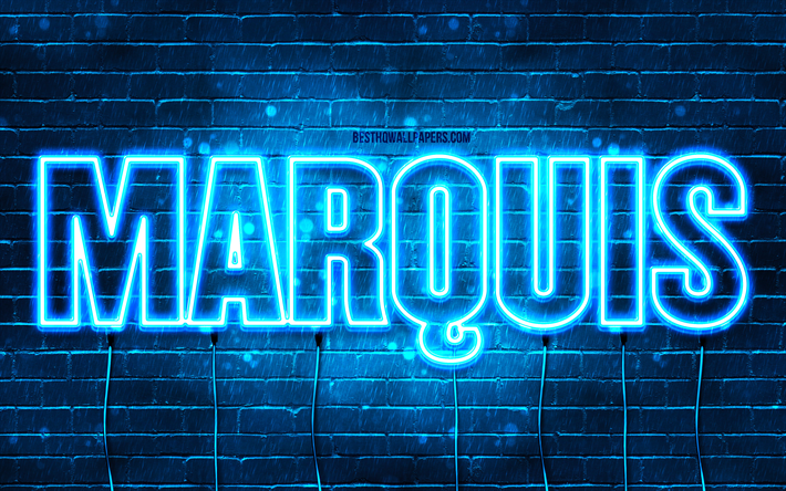 Happy Birthday Marquis, 4k, blue neon lights, Marquis name, creative, Marquis Happy Birthday, Marquis Birthday, popular french male names, picture with Marquis name, Marquis