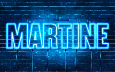 Happy Birthday Martine, 4k, blue neon lights, Martine name, creative, Martine Happy Birthday, Martine Birthday, popular french male names, picture with Martine name, Martine