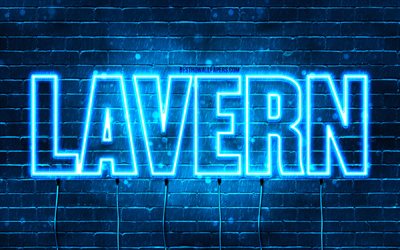 Happy Birthday Lavern, 4k, blue neon lights, Lavern name, creative, Lavern Happy Birthday, Lavern Birthday, popular french male names, picture with Lavern name, Lavern