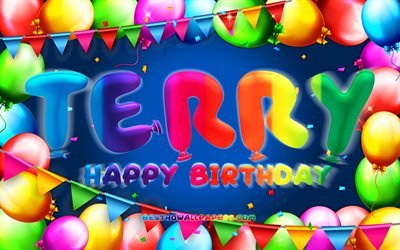 Buon compleanno Terry, 4k, cornice di palloncini colorati, nome Terry, sfondo blu, buon compleanno Terry, compleanno di Terry, nomi maschili americani popolari, concetto di compleanno, Terry