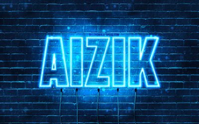 Aizik, 4k, fonds d&#39;&#233;cran avec des noms, nom Aizik, n&#233;ons bleus, joyeux anniversaire Aizik, noms masculins arabes populaires, photo avec nom Aizik