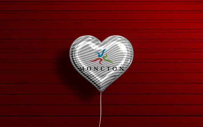 Rakastan Monctonia, 4k, realistiset ilmapallot, punainen puinen tausta, kanadalaiset kaupungit, Monctonin lippu, Kanada, ilmapallo lipulla, Moncton, Monctonin p&#228;iv&#228;