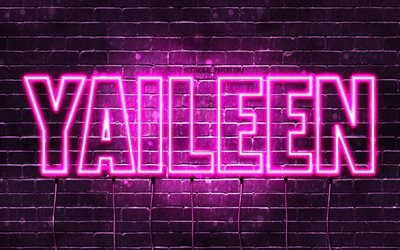 Yaileen, 4k, pap&#233;is de parede com nomes, nomes femininos, nome Yaileen, luzes de n&#233;on roxas, Feliz Anivers&#225;rio Yaileen, nomes femininos &#225;rabes populares, imagem com o nome Yaileen