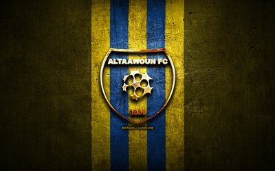 Al Taawoun FC, golden logo, Saudi Professional League, yellow metal background, football, Al-Tawe, saudi football club, Al Taawoun logo, soccer, Al-Taawoun