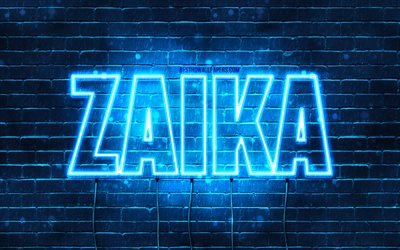 Zaika, 4k, fonds d&#39;&#233;cran avec des noms, nom Zaika, n&#233;ons bleus, joyeux anniversaire Zaika, noms masculins arabes populaires, photo avec nom Zaika