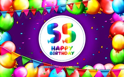 Happy 55th birthday, 4k, colorful balloon frame, Birthday Party, violet background, Happy 55 Years Birthday, creative, 55th Birthday, Birthday concept, 55th Birthday Party