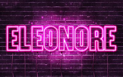 エレオノール, 4k, 名前の壁紙, 女性の名前, エレオノールの名前, 紫色のネオン, ハッピーバースデー エレオノール, 人気のフランスの女性の名前, エレオノールの名前の絵