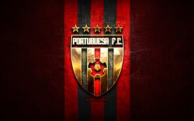 Portuguesa FC, golden logo, La Liga FutVe, red metal background, football, Venezuelan football club, Portuguesa FC logo, soccer, Venezuelan Primera Division, FC Portuguesa