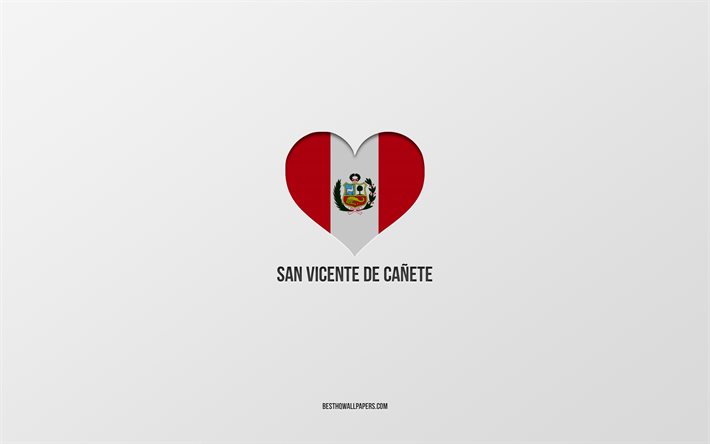 Jag &#228;lskar San Vicente de Canete, Peruanska st&#228;der, San Vicente de Canetes dag, gr&#229; bakgrund, Peru, San Vicente de Canete, Peruanska flagghj&#228;rta, favoritst&#228;der, Love San Vicente de Canete