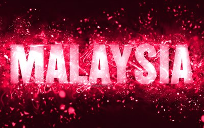 Happy Birthday Malaysia, 4k, pink neon lights, Malaysia name, creative, Malaysia Happy Birthday, Malaysia Birthday, popular american female names, picture with Malaysia name, Malaysia