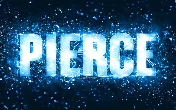 Joyeux anniversaire Pierce, 4k, n&#233;ons bleus, nom de Pierce, cr&#233;atif, joyeux anniversaire de Pierce, anniversaire de Pierce, noms masculins am&#233;ricains populaires, photo avec nom de Pierce, Pierce