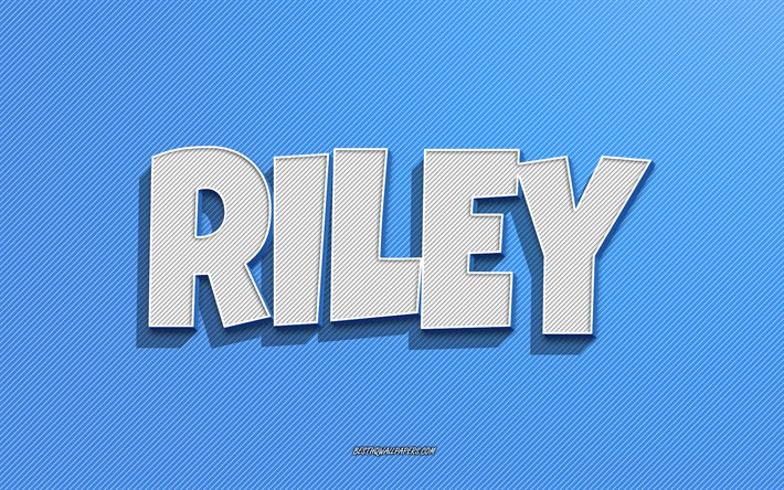 Riley, fond de lignes bleues, fonds d&#39;&#233;cran avec des noms, nom de Riley, noms masculins, carte de voeux Riley, dessin au trait, photo avec le nom de Riley