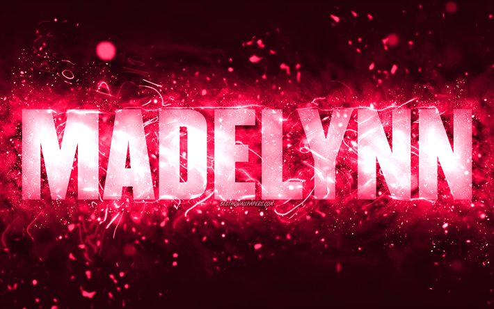 Buon Compleanno Madelynn, 4k, luci al neon rosa, nome Madelynn, creativo, Madelynn Buon Compleanno, Compleanno Madelynn, nomi femminili americani popolari, foto con nome Madelynn, Madelynn