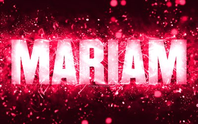 Happy Birthday Mariam, 4k, pink neon lights, Mariam name, creative, Mariam Happy Birthday, Mariam Birthday, popular american female names, picture with Mariam name, Mariam