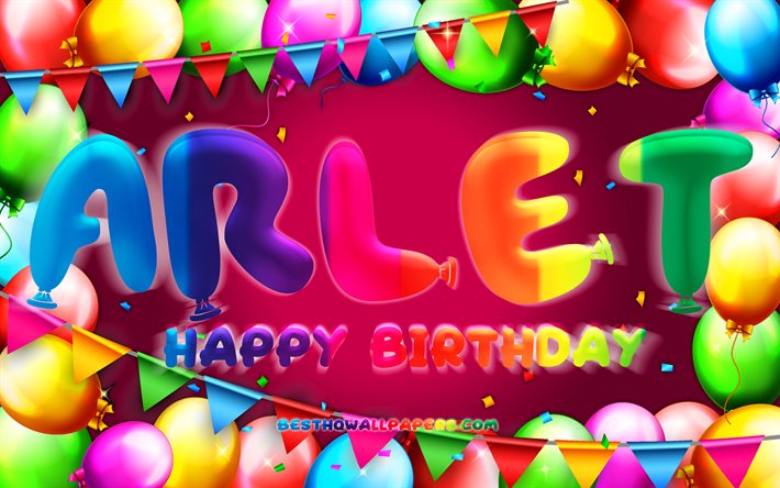 Happy Birthday Arlet, 4k, colorful balloon frame, Arlet name, purple background, Arlet Happy Birthday, Arlet Birthday, popular spanish female names, Birthday concept, Arlet