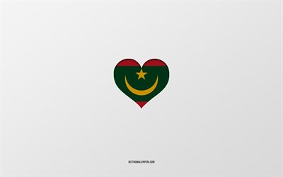 I Love Mauritania, Africa countries, Mauritania, gray background, Mauritania flag heart, favorite country, Love Mauritania